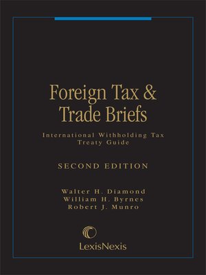 cover image of Foreign Tax and Trade Briefs - International Withholding Tax Treaty Guide